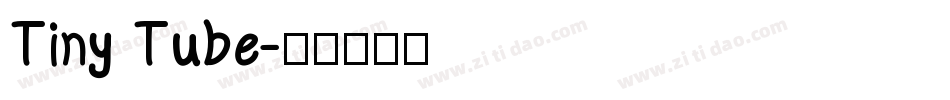 Tiny Tube字体转换